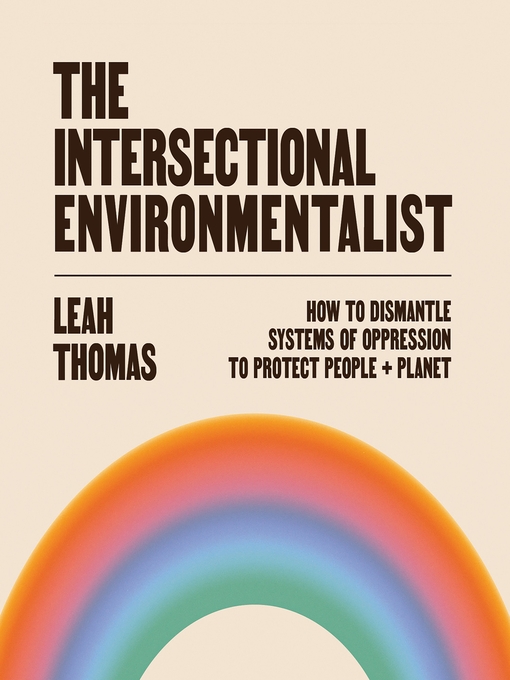 Title details for The Intersectional Environmentalist by Leah Thomas - Wait list